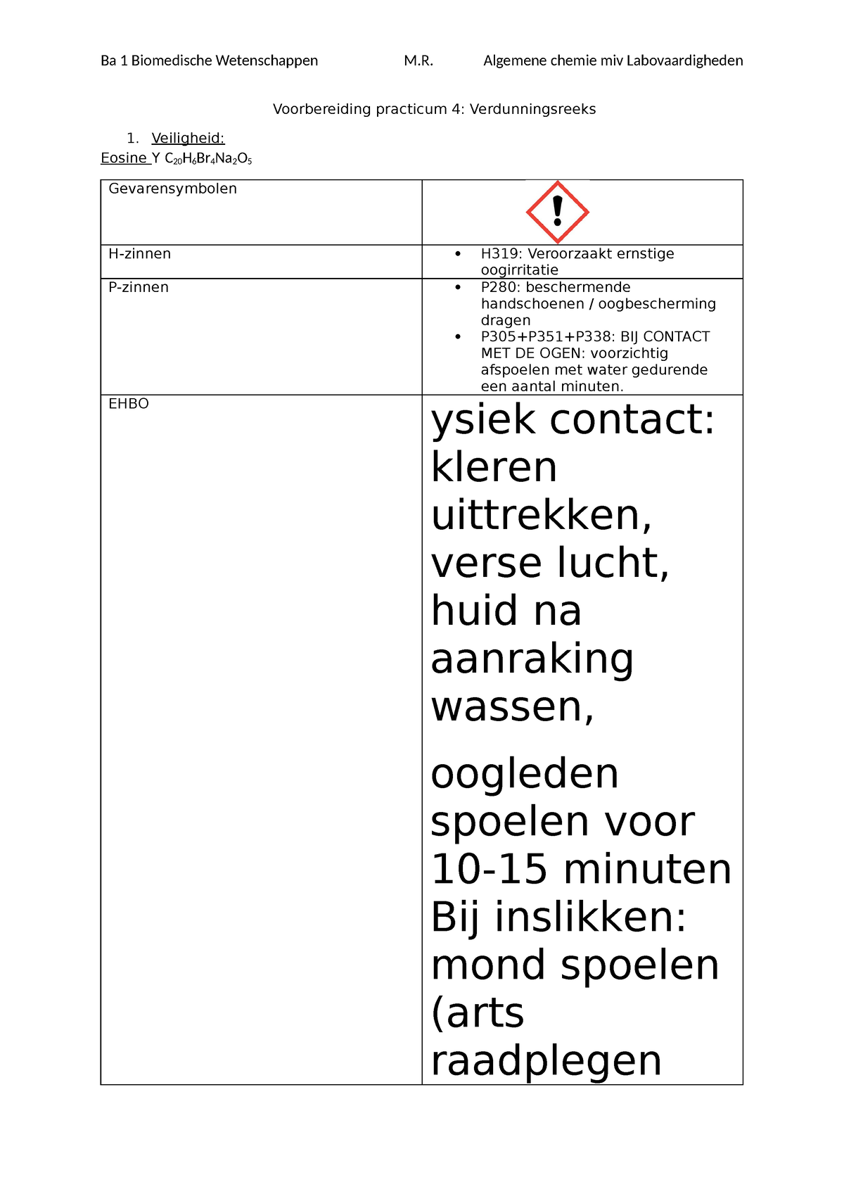 Voorbereiding Practicum 4 - Ba 1 Biomedische Wetenschappen M. Algemene ...