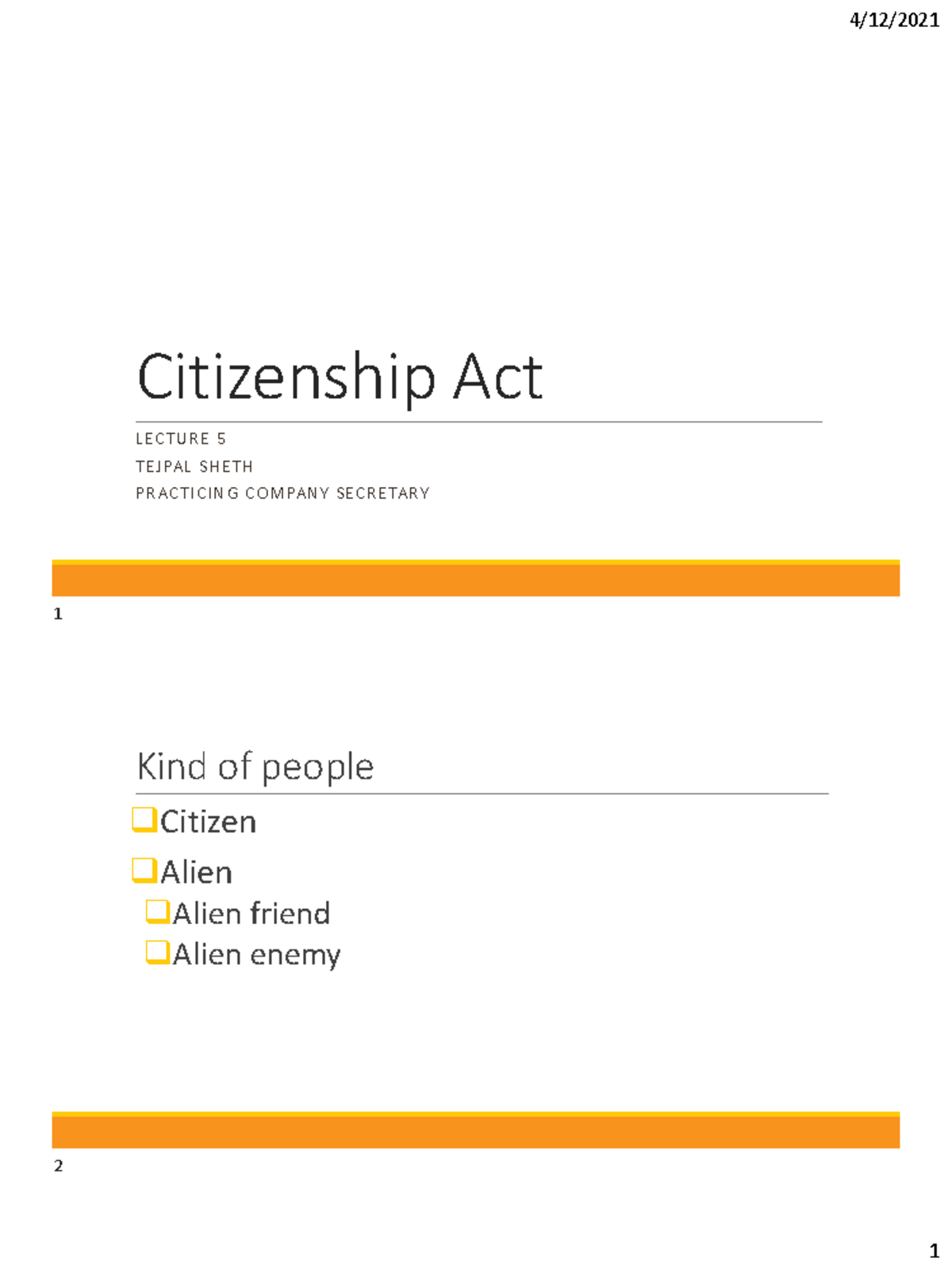 Lecture 5(Citizenship) - Citizenship Act L E C T U R E 5 T E J PA L S H ...