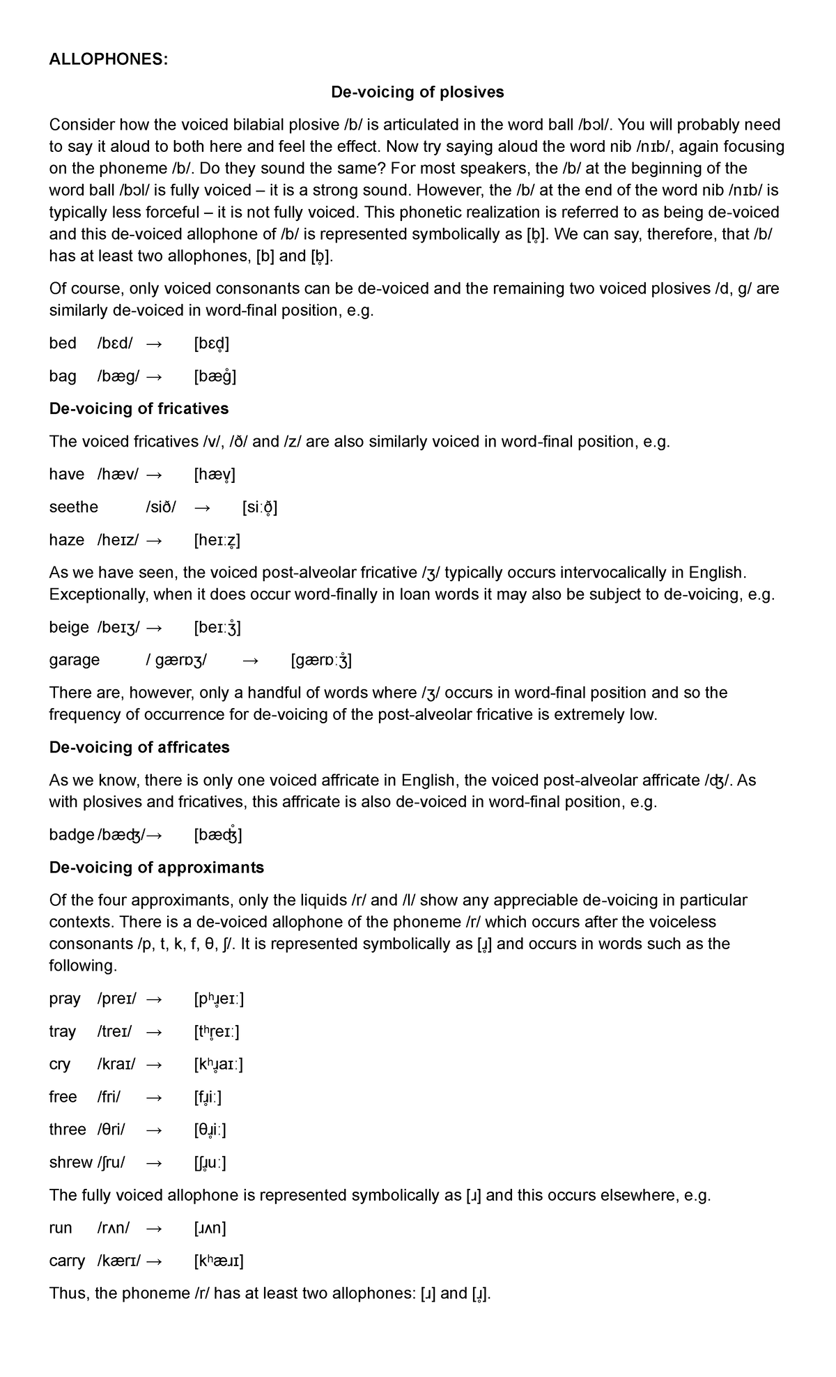 Allophones - ALLOPHONES: De-voicing of plosives Consider how the voiced ...