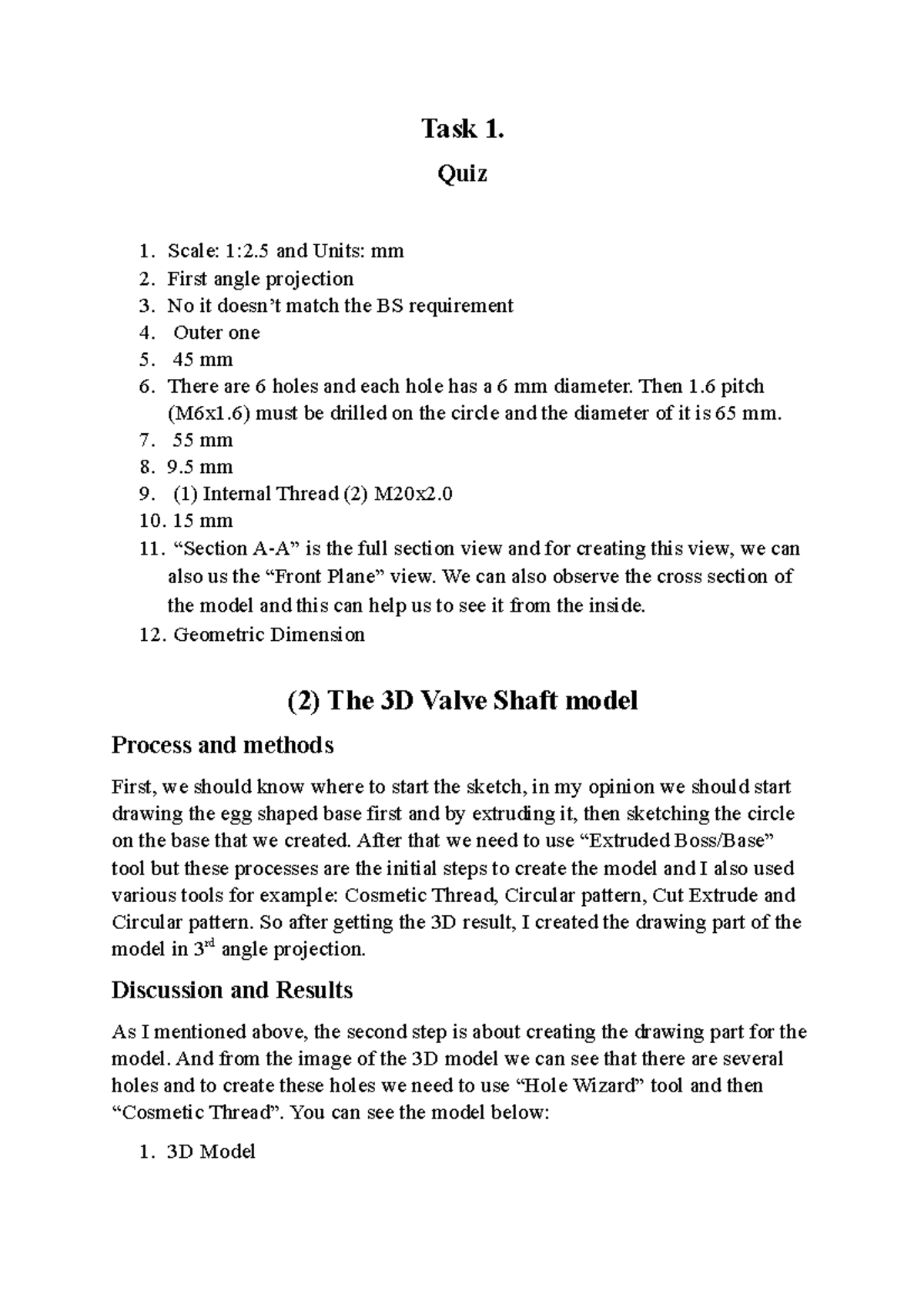 Task 1 here its talking about how to make the valve shaft the process procedures Task 1