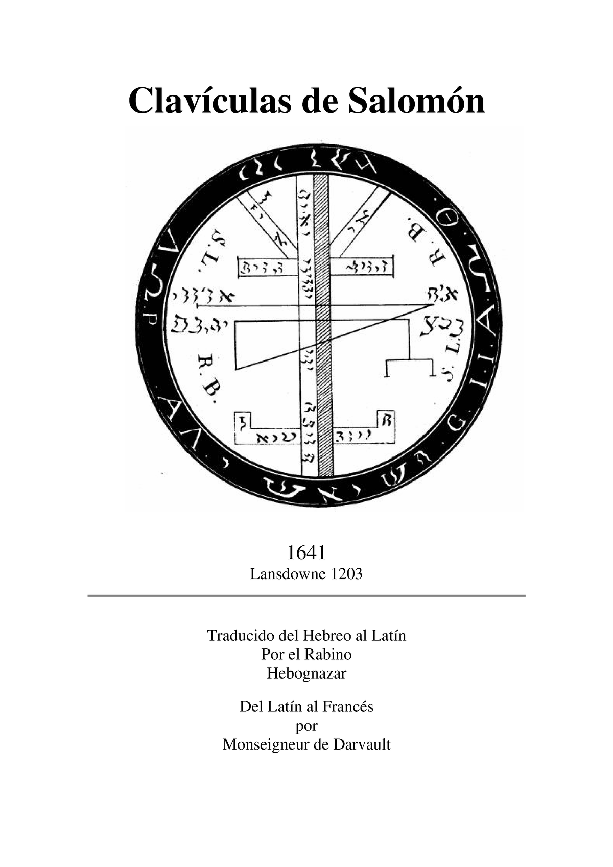 Toestand Defilé kloof Claviculas de Salomon - Clavículas de Salomón 1641 Lansdowne 1203 Traducido  del Hebreo al Latín Por - Studocu