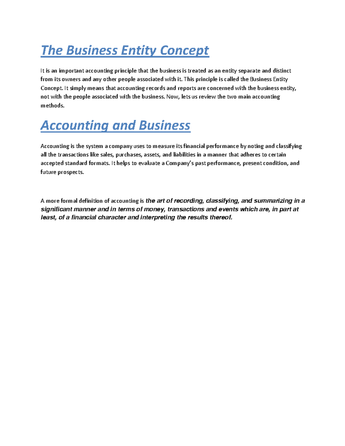 Accounting Concept - The Business Entity Concept It is an important