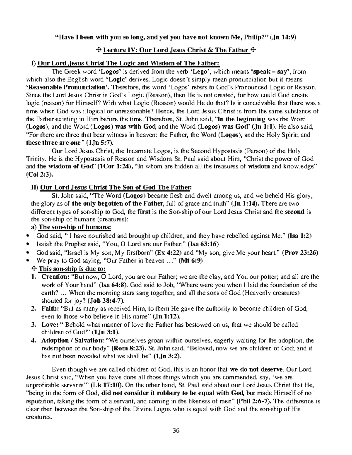 Christlecture 4 - notes about orthodox Christology - 36 “Have I been ...