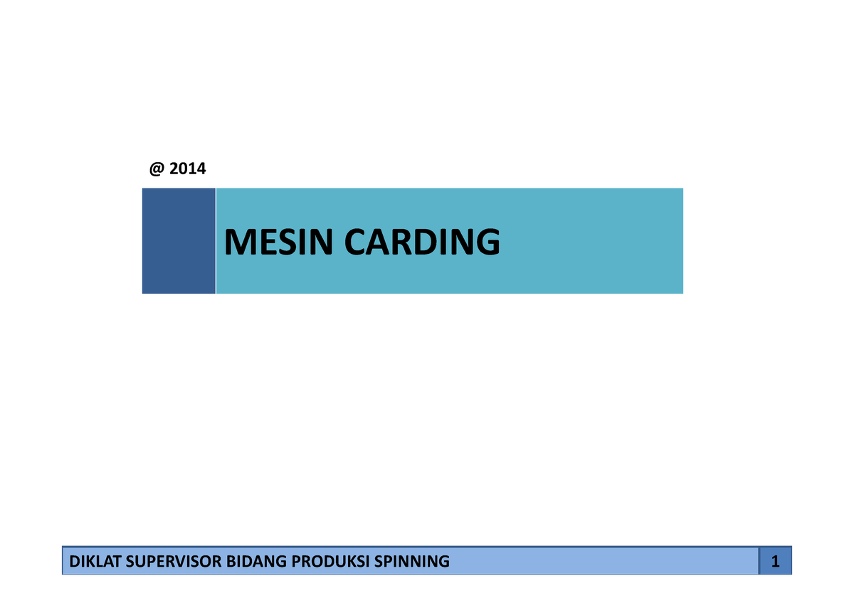 Mesin Carding 1 - MESIN CARDING @ 2014 1 Fungsi Dan Prinsip Kerja ...