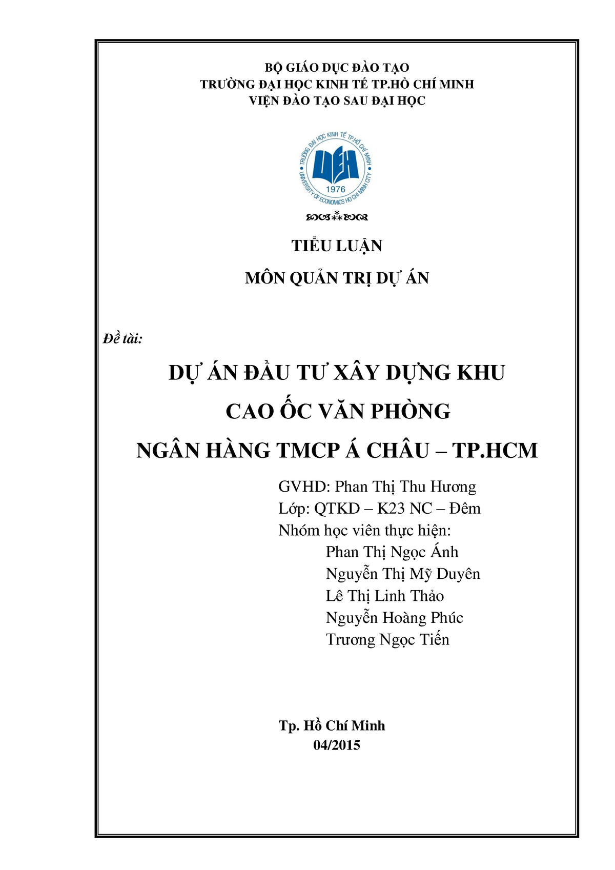 Tiểu luận môn Quản trị dự án Dự án đầu tư xây dựng khu cao ốc văn phòng ...