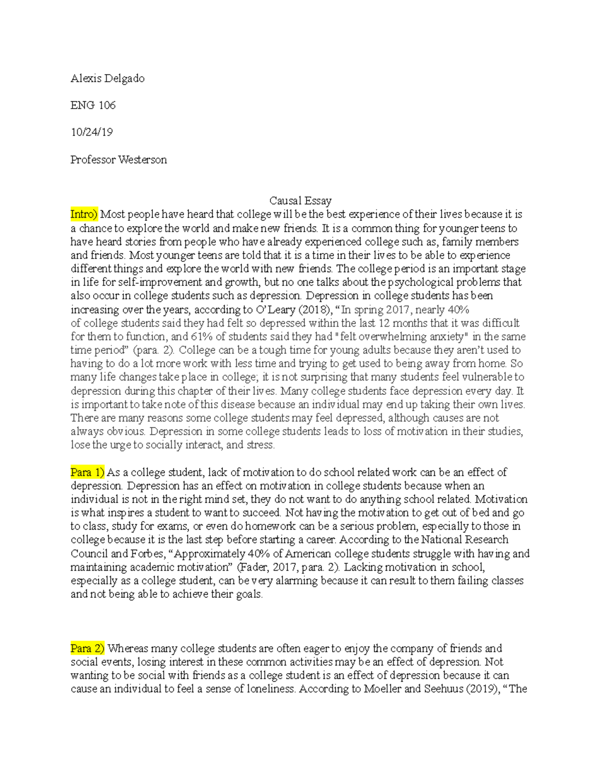 Causal Essay - Grade: A+ - Alexis Delgado ENG 106 10/24/ Professor ...