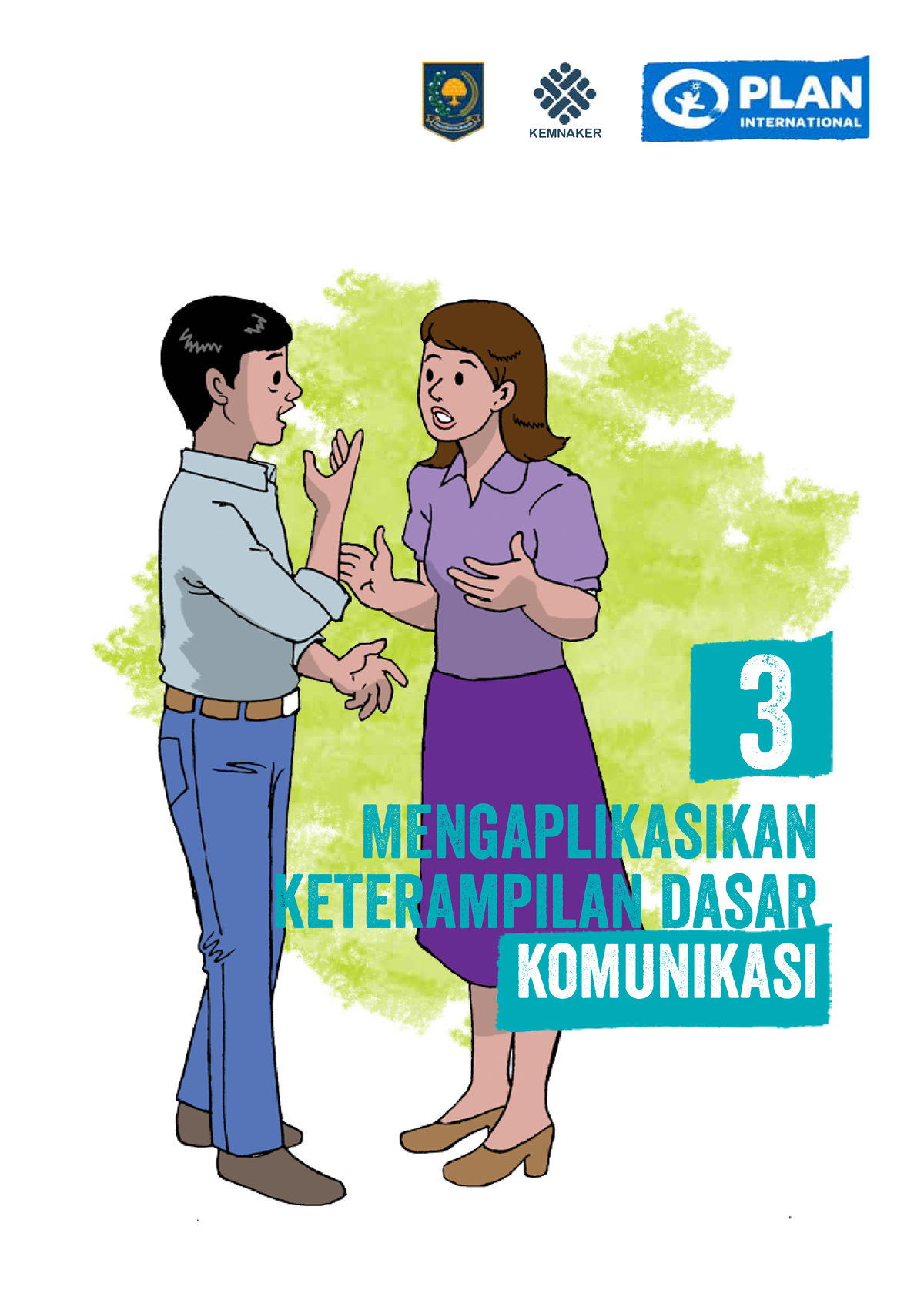 Modul 03 Mengaplikasikan Keterampilan Dasar Komunikasi - KEMNAKER 3 ...