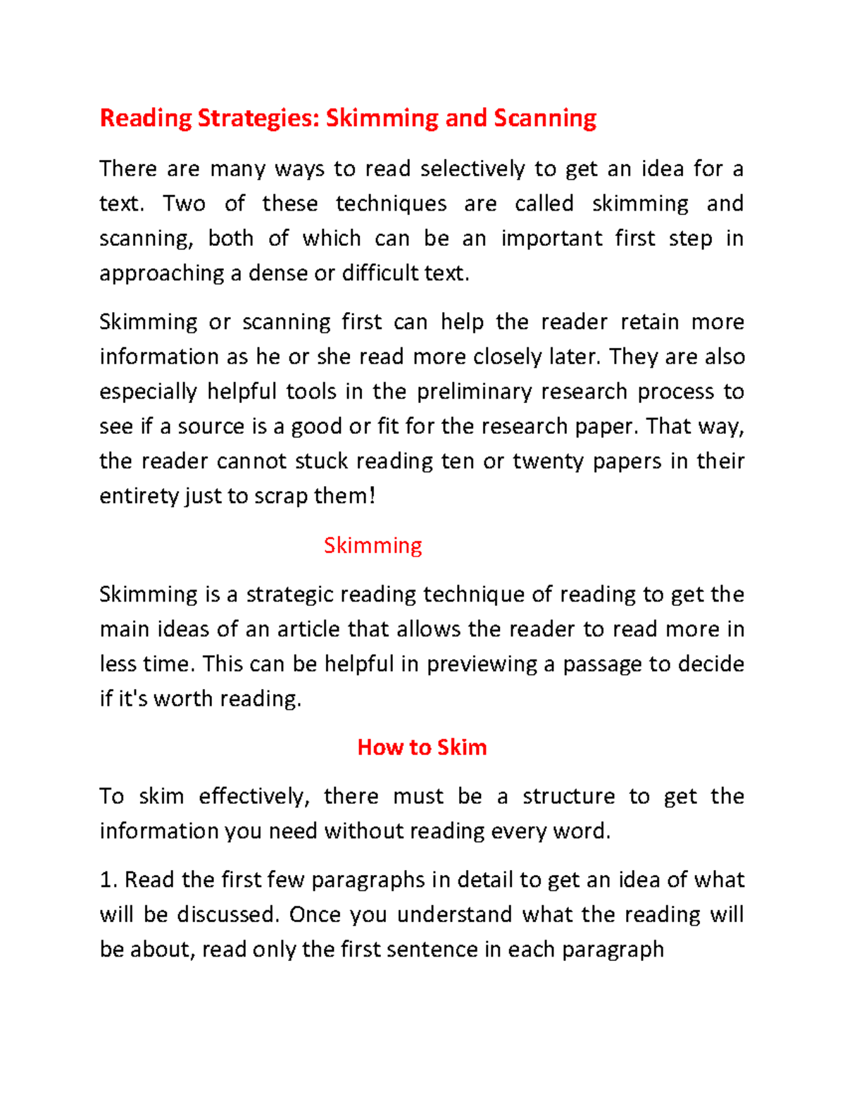 Skimming Two of these techniques are called skimming and scanning