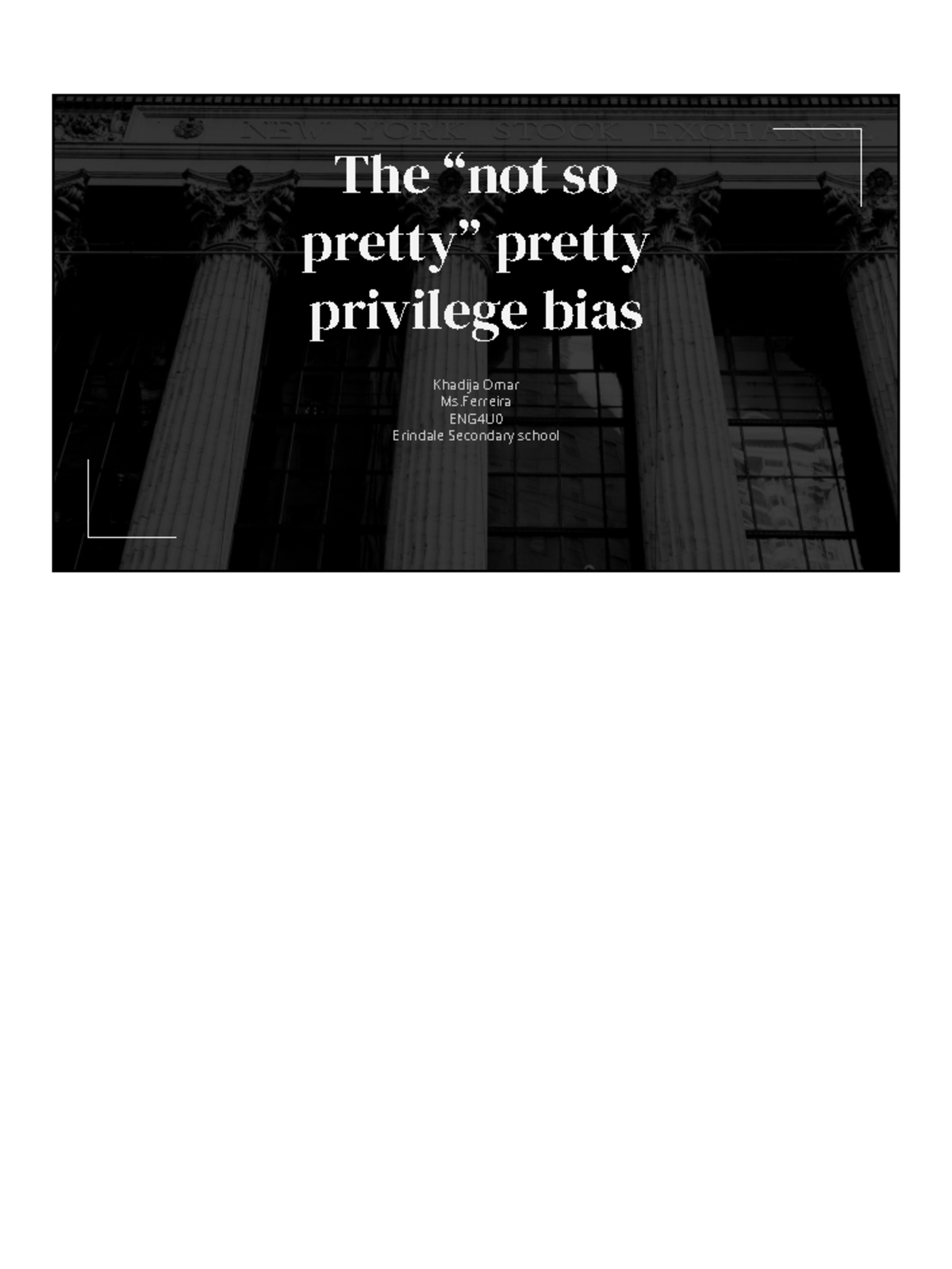 the-not-so-pretty-pretty-privelege-bias-with-notes-khadija-omar