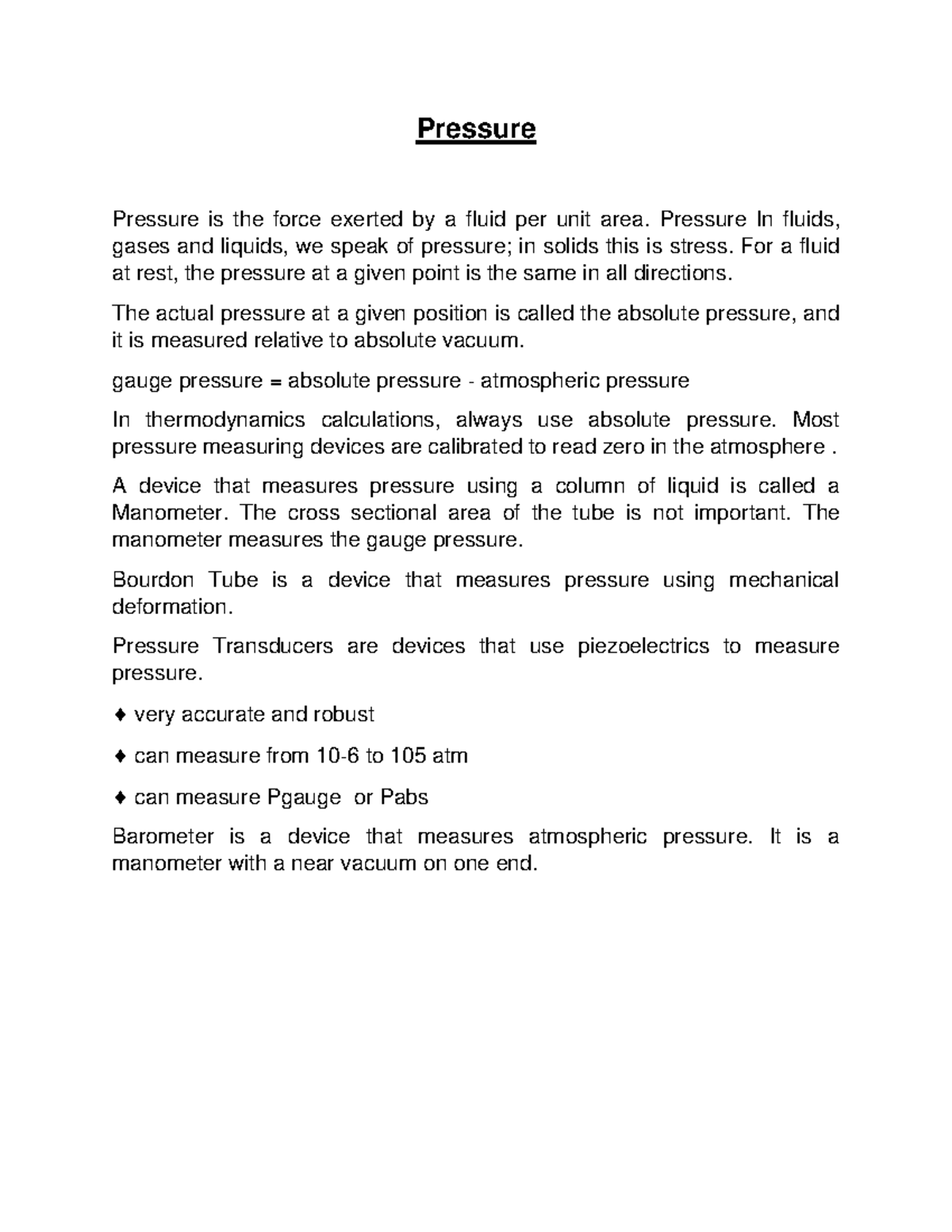 Pressure Pressure Pressure is the force exerted by a fluid per unit