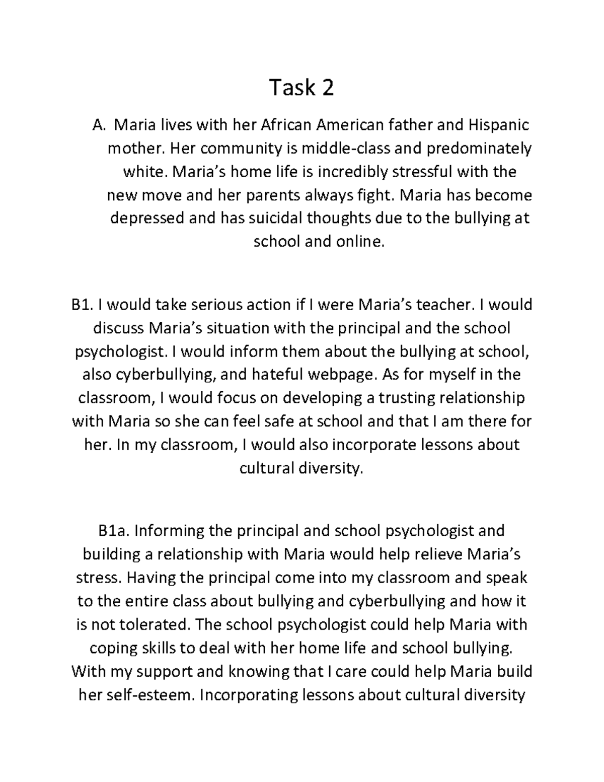 D090 task 2 - Task 2 - Task 2 A. Maria lives with her African American ...