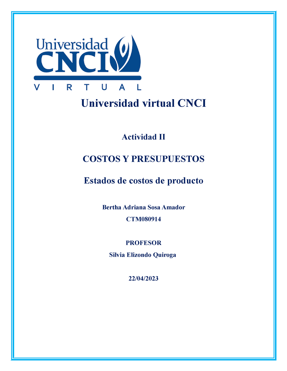 Actividad II Costos Y Presupuestos - Universidad Virtual CNCI Actividad ...