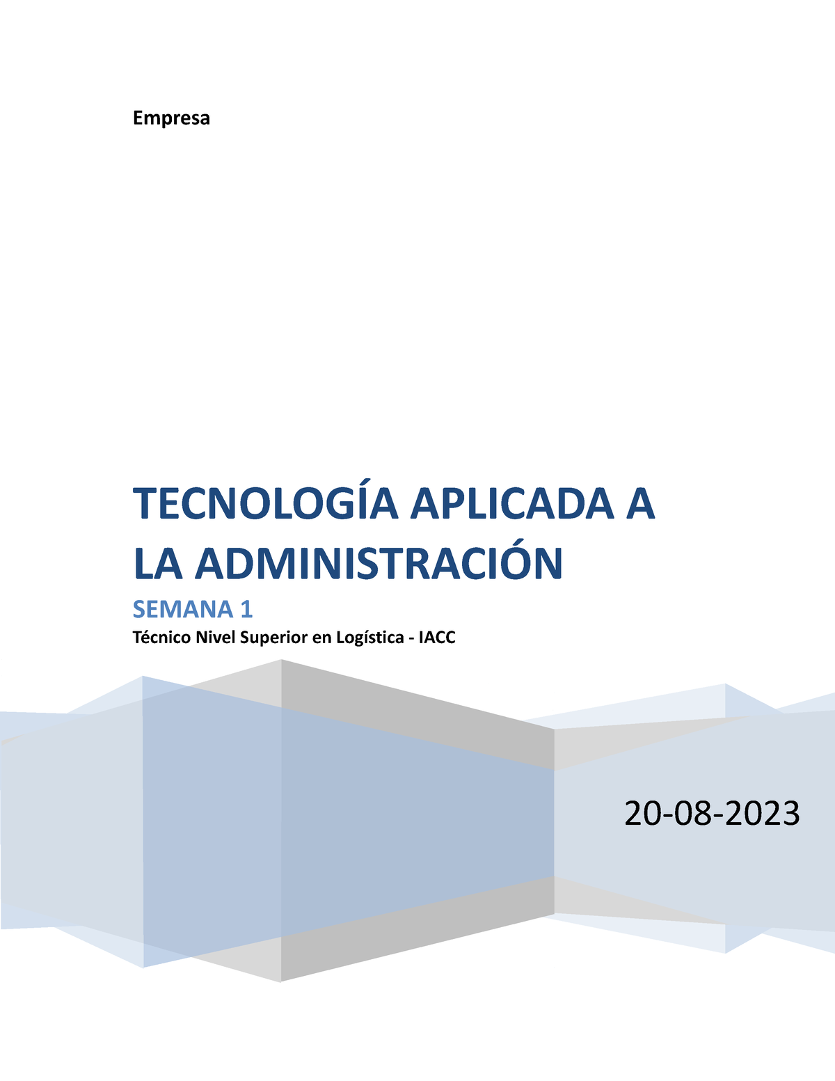 Control 1 - Empresa 20-08- TECNOLOGÍA APLICADA A LA ADMINISTRACIÓN ...