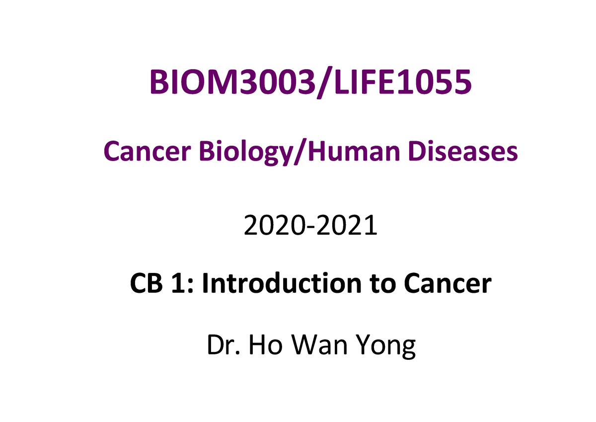 CB 1 Introduction To Cancer 2020-21 - BIOM3003/LIFE Cancer Biology ...