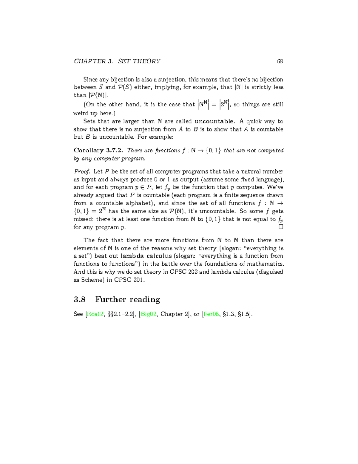 Field axioms CHAPTER 3. SET THEORY 69 Since any bijection is also a