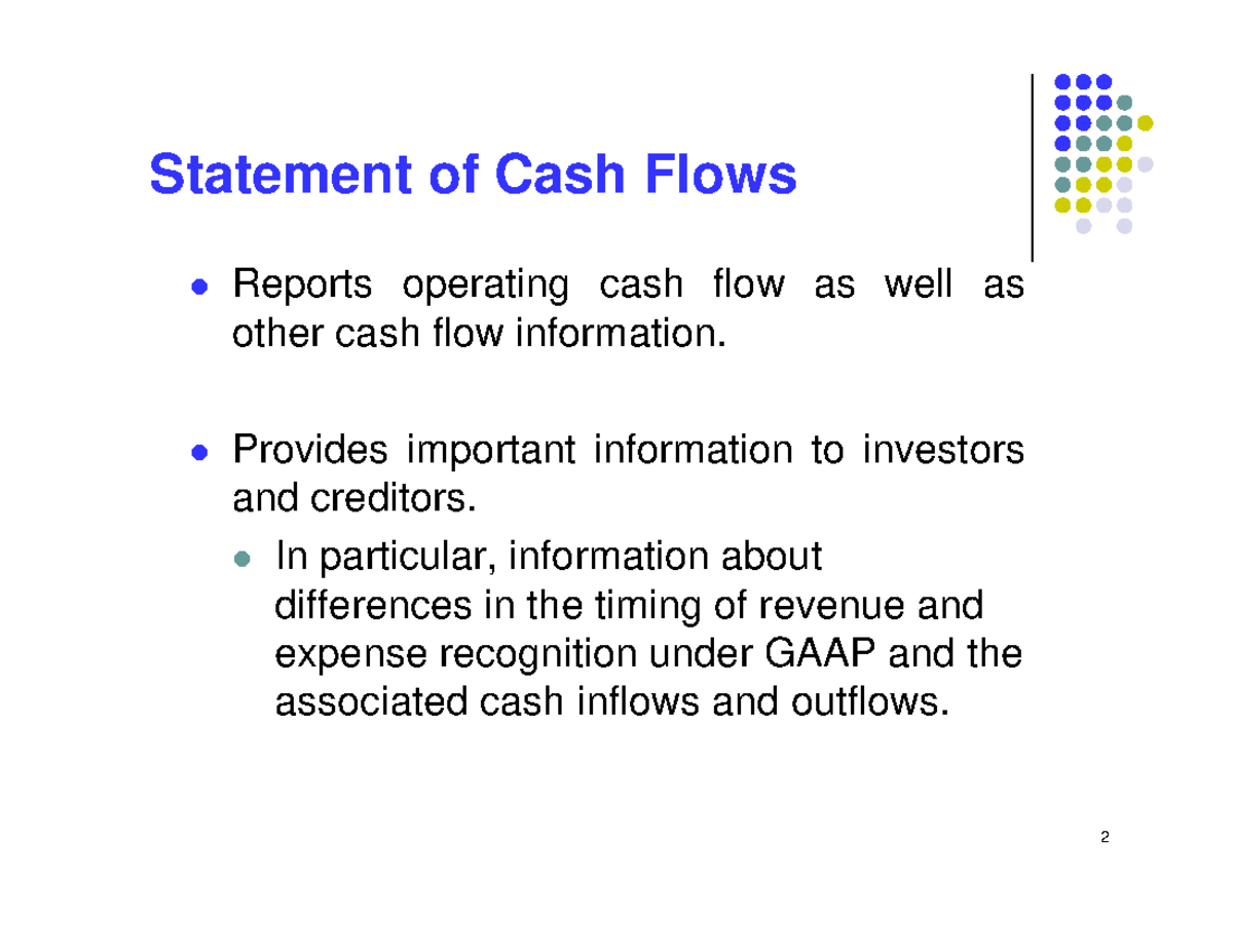 Statement of Cash Flows - z Provides important information to investors ...