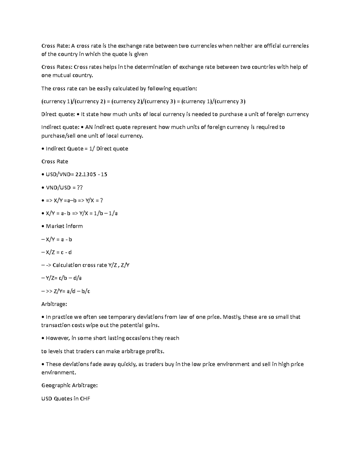 Cross Rate The cross rate can be easily calculated by following