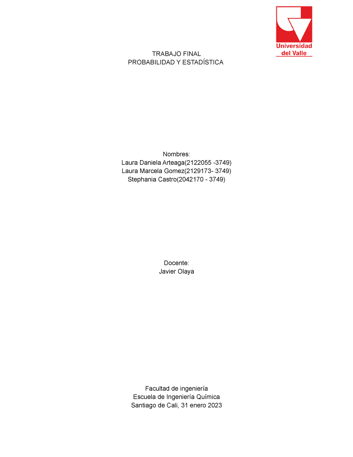 Trabajo Final Probabilidad Y Est Adistica 2 - TRABAJO FINAL ...