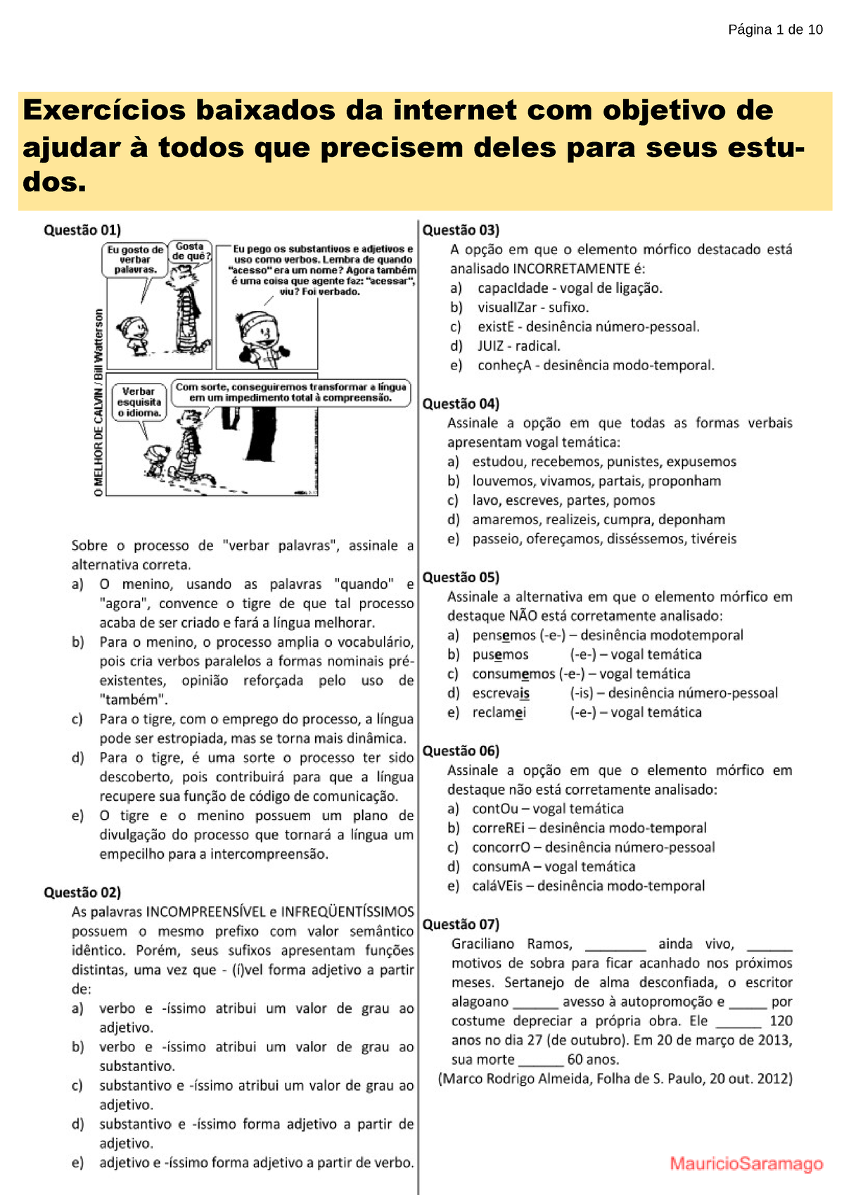 O significado do termo destacado que está corretamente i