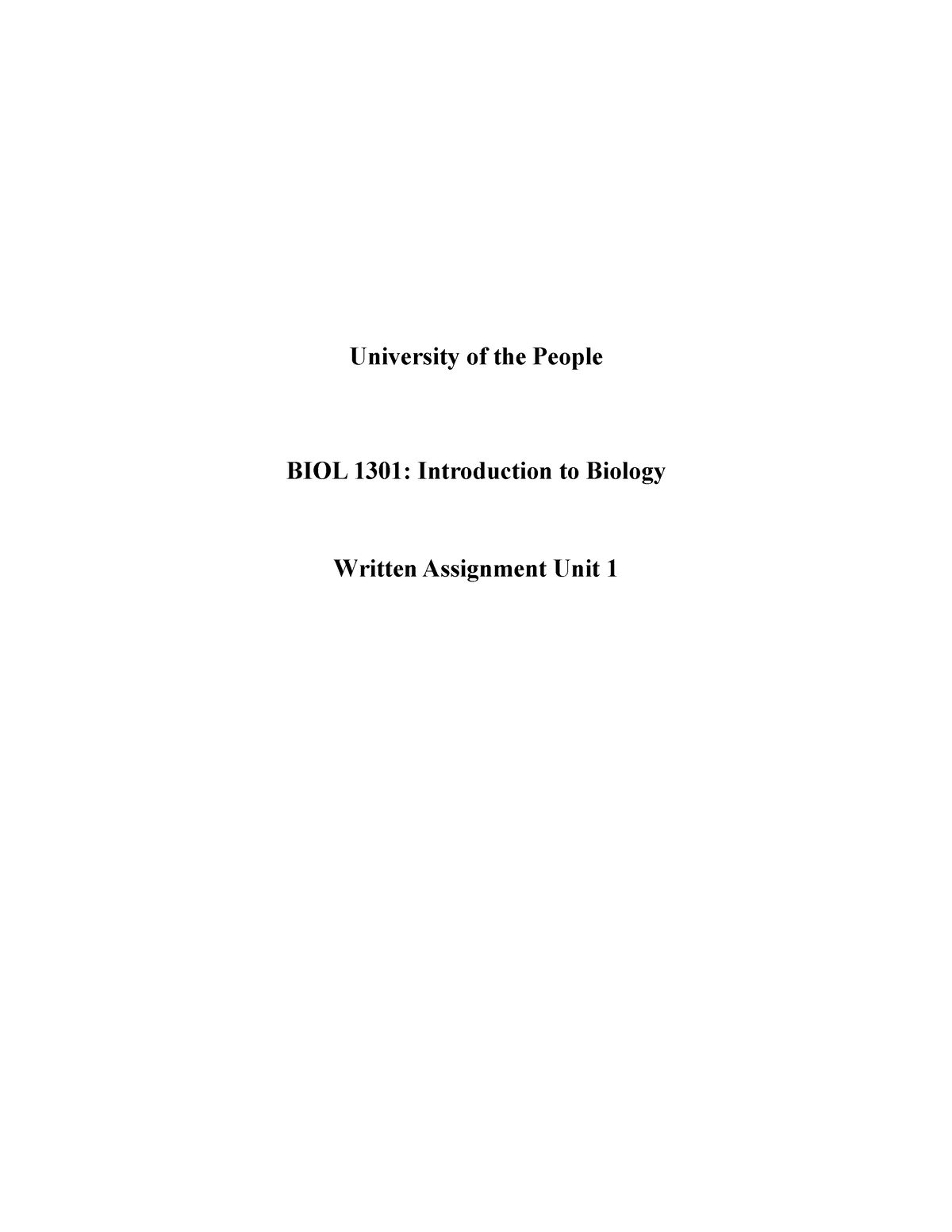 Written Assignment Unit 1 - University Of The People BIOL 1301 ...