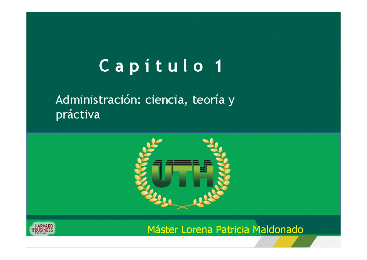 Capitulo 1 - Administración 1 - C a p í t u l o 1 Administración