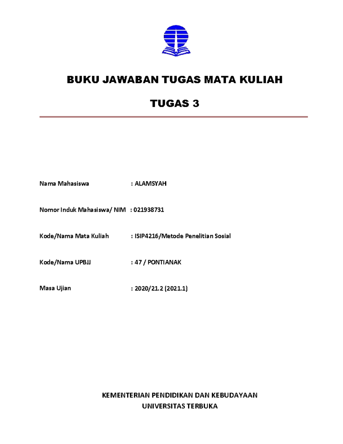 BJT Tugas 3 ISIP4216 Metode Penelitian Sosial - BUKU JAWABAN TUGAS MATA ...