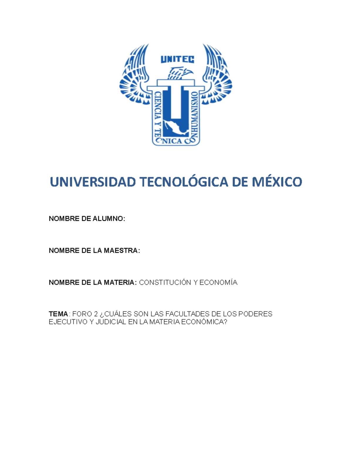 Foro Cu Les Son Las Facultades De Los Poderes Universidad Tecnol Gica De M Xico Nombre De