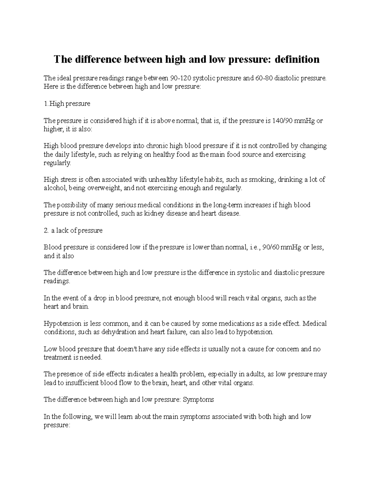 The difference between high and low pressure Here is the difference