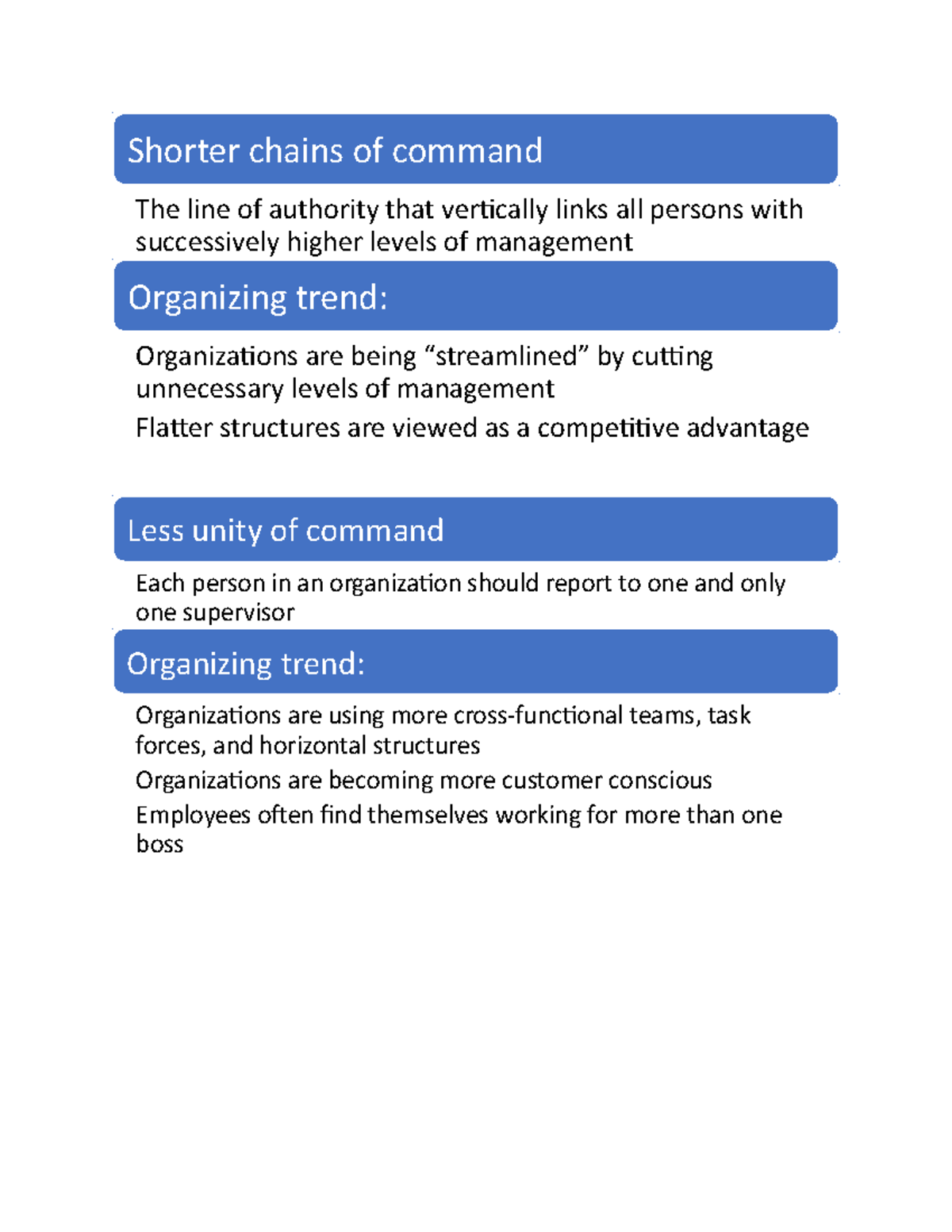 Commands Shorter chains of command The line of authority that