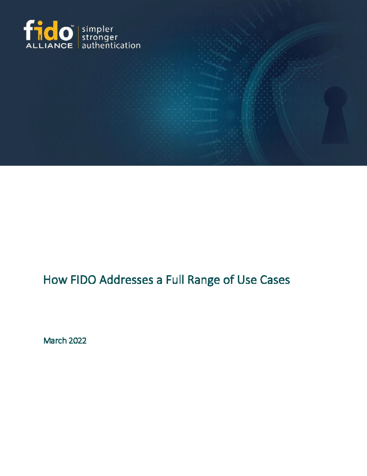 How FIDO Addresses a Full Range of Use Cases Final March March 2022