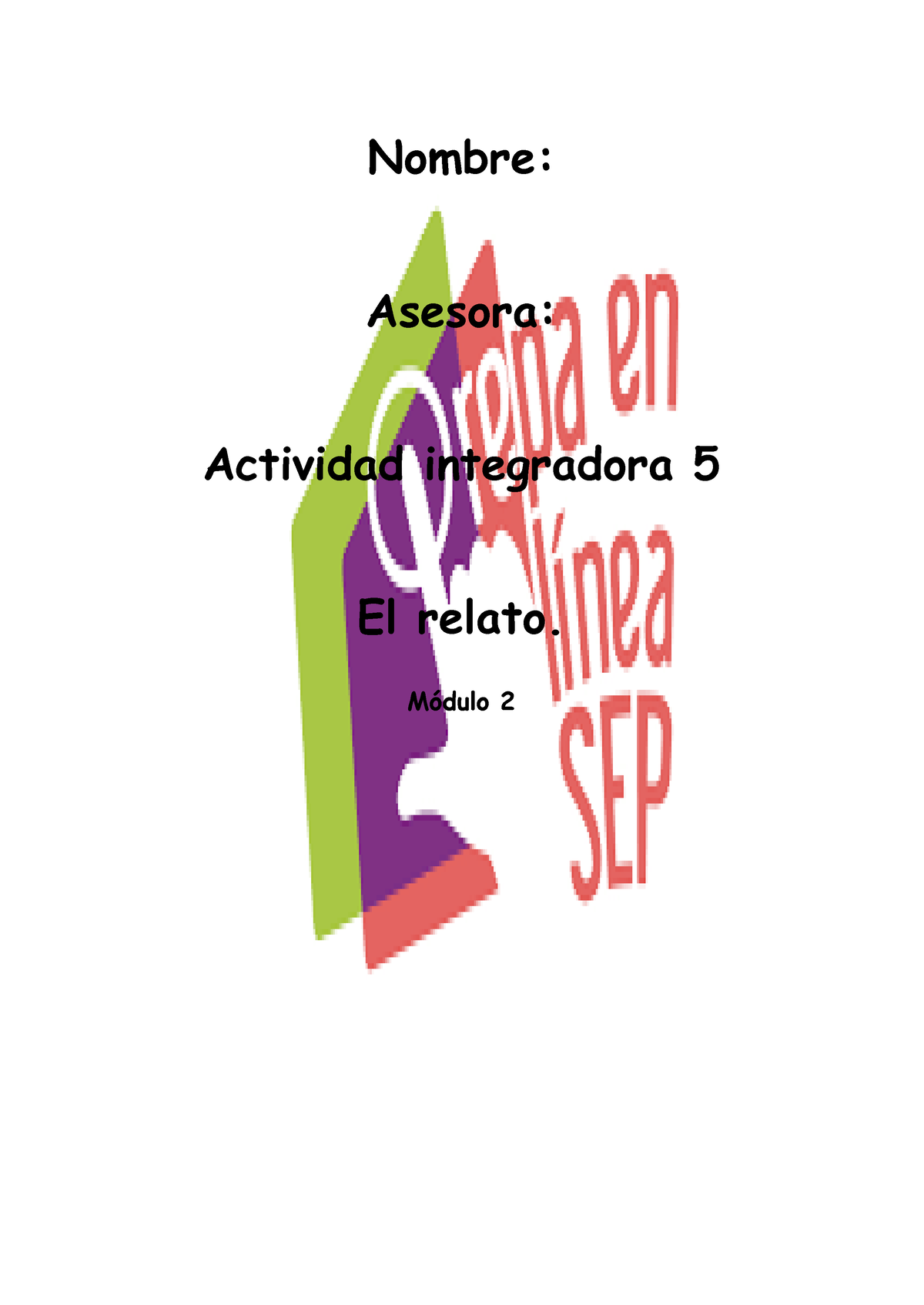 Actividad Integradora 5 Modulo 2 - Nombre: Asesora: Actividad ...