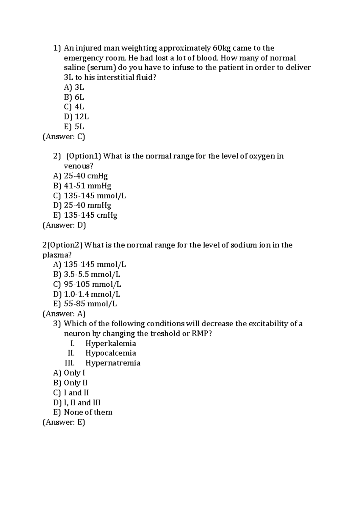 Örnek Soru - lab questions - An injured man weighting approximately ...