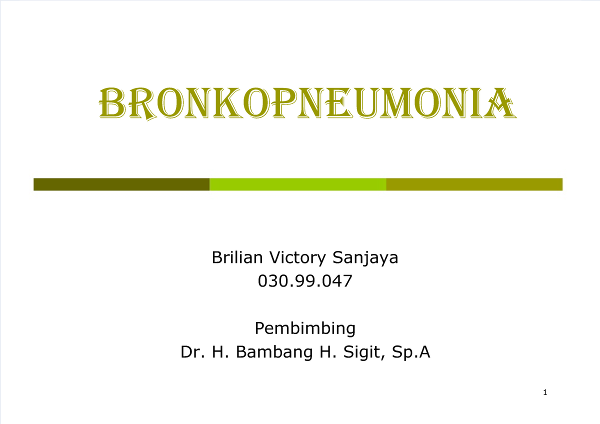 Bronkopneumonia Ppt Bronkhopneumonia Bronkopneumonia Brilian