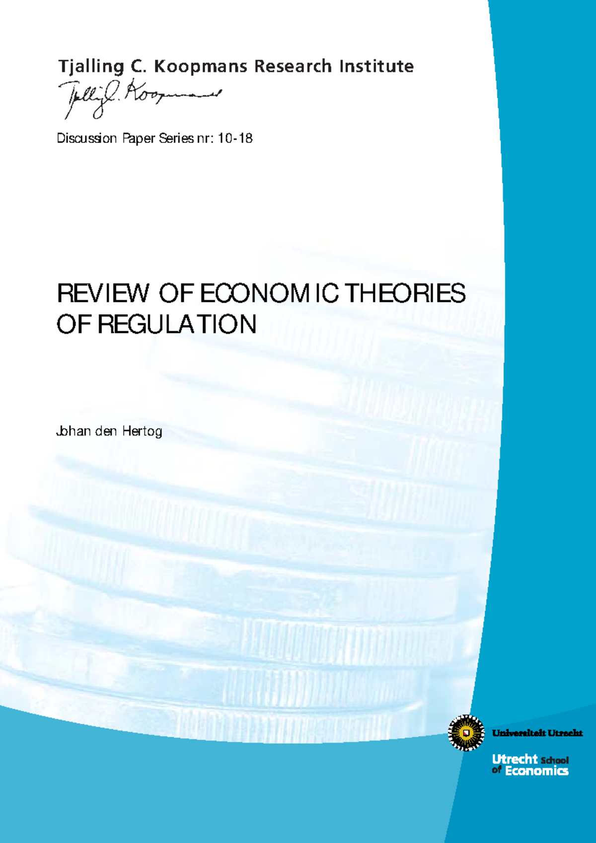 Econ Theories of Regulation (Review) Tjalling C. Koopmans Research