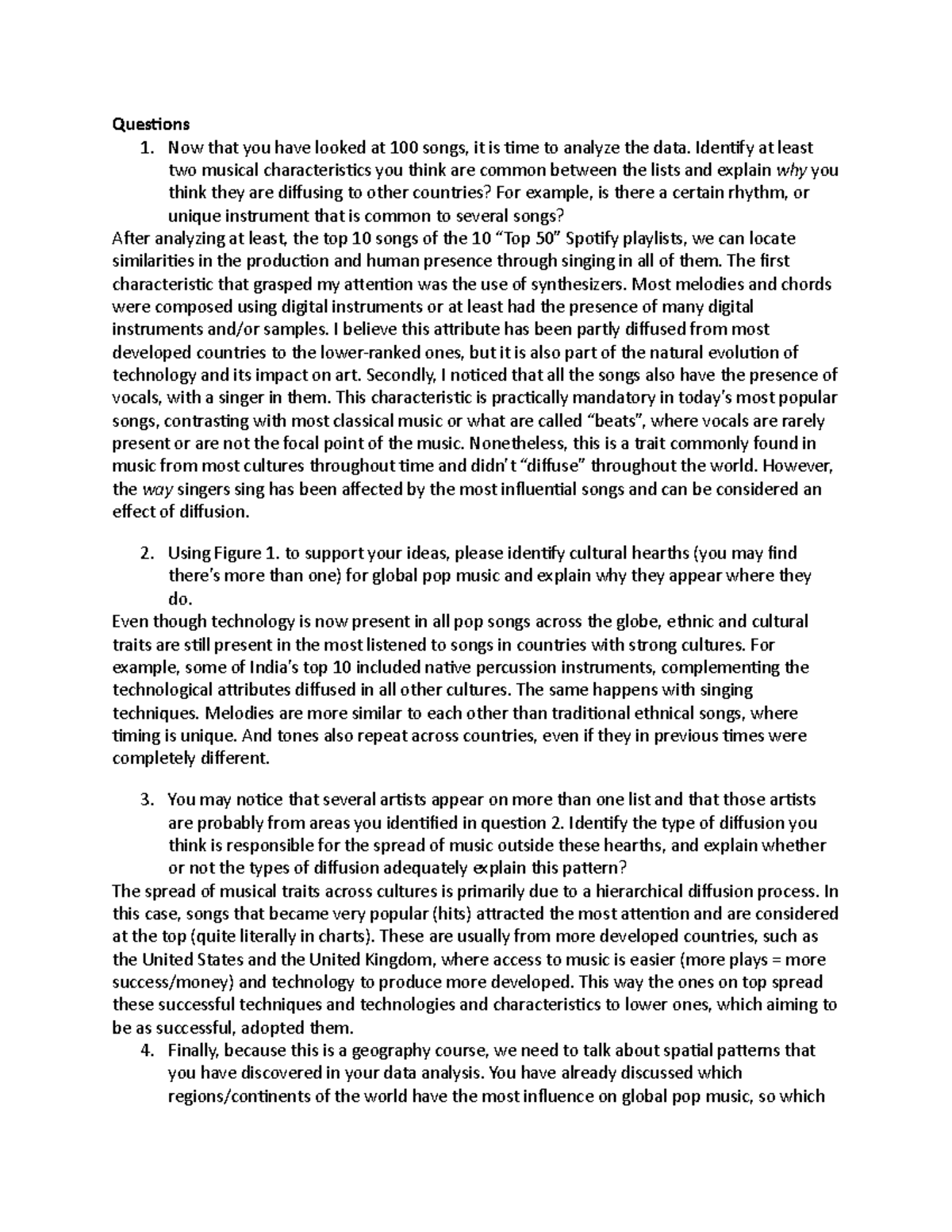 Week 1 Spotify Diffusion - Questions 1. Now that you have looked at 100 ...
