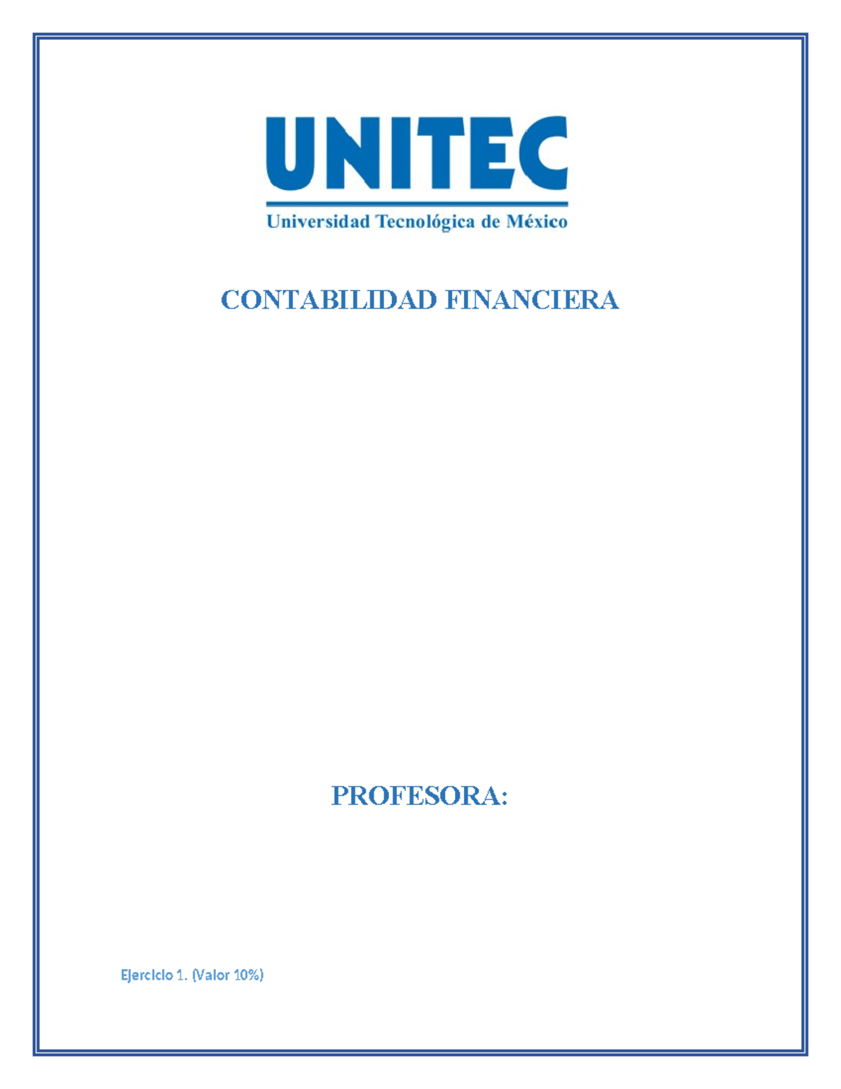 Entregable 1 Cf - CONTABILIDAD FINANCIERA PROFESORA: Ejercicio 1 ...