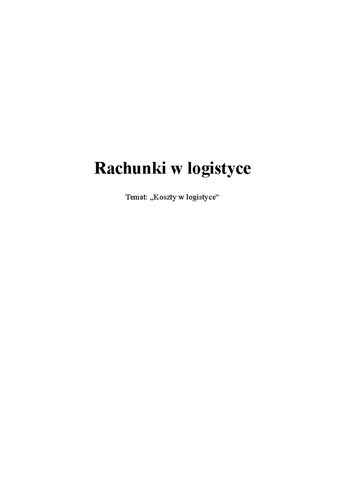 Koszty Logistyczne - Rachunki - Rachunki W Logistyce Temat: „Koszty W ...