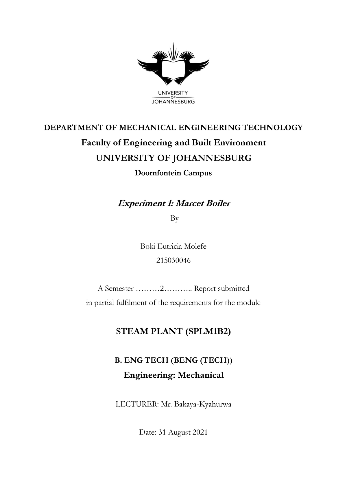 Molefe Be Lab1 - The Primary Goal Of This Experiment Is To Study And 