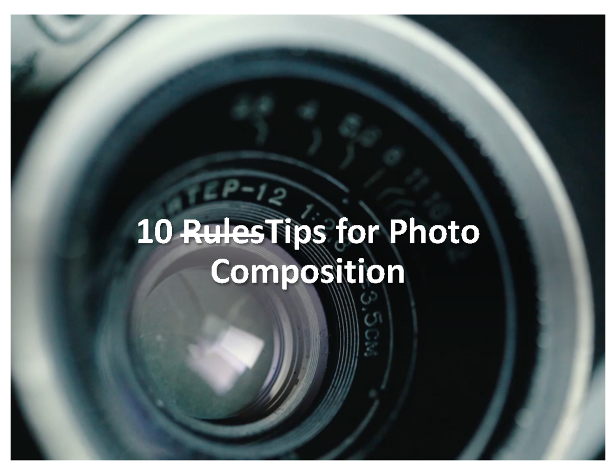 10 Rules of Photo Composition 10 RulesTips for Photo Composition Poor