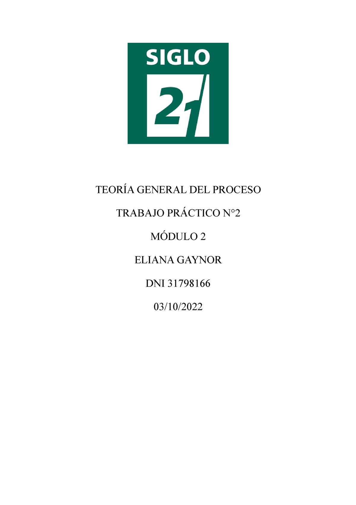 Teoría General DEL Proceso TP2 - TEORÍA GENERAL DEL PROCESO TRABAJO ...