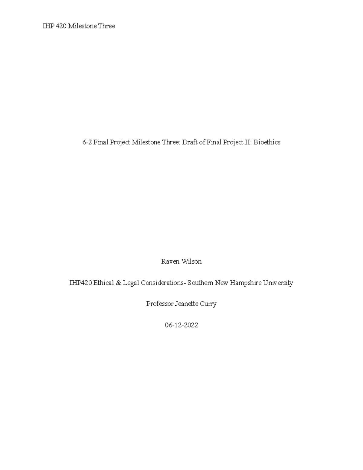 IHP 420 Milestone Three-Raven Wilson - 6-2 Final Project Milestone ...