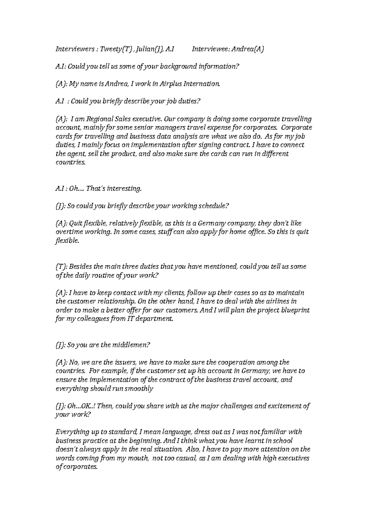 CB2601 Interviewer script - Interviewers : Tweety(T) , Julian(J), A ...
