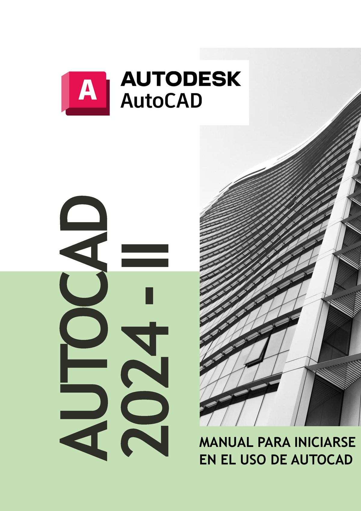 Auto CAD 2024Manual II AUTOCAD 2024 I I MANUAL PARA INICIARSE EN