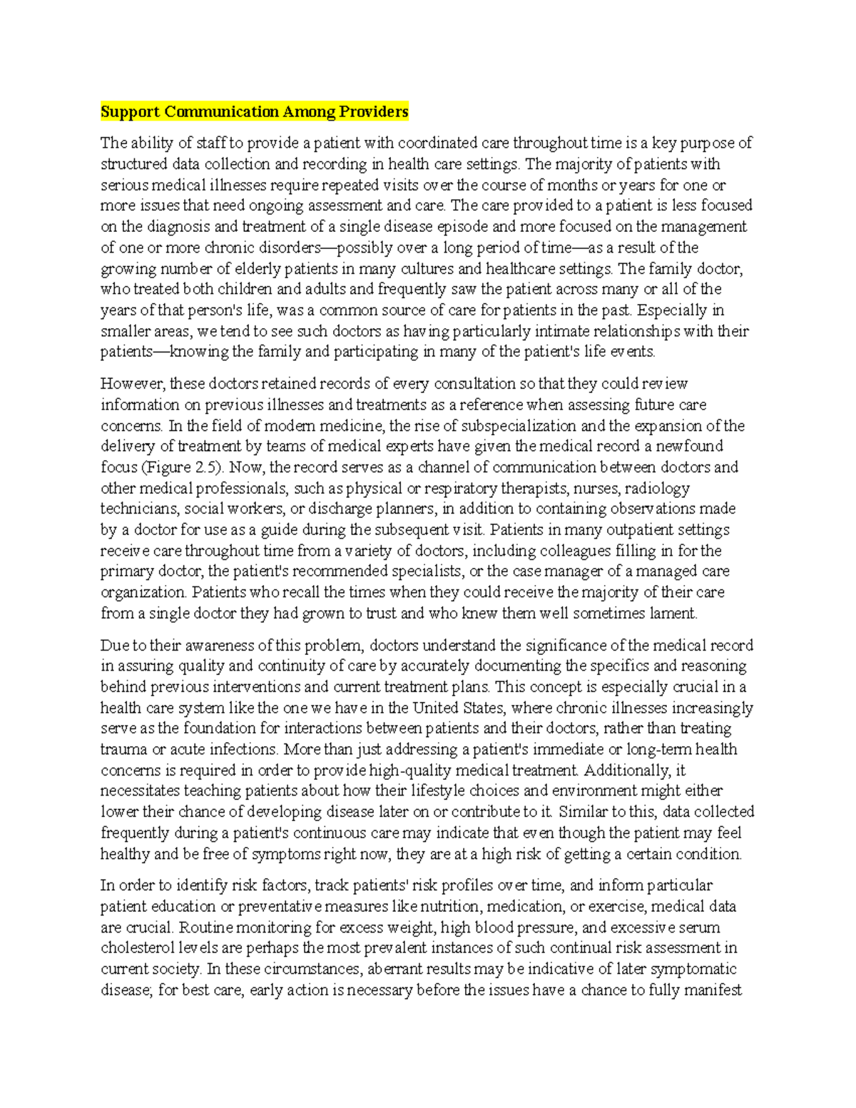 Support Communication Among Providers The majority of patients with