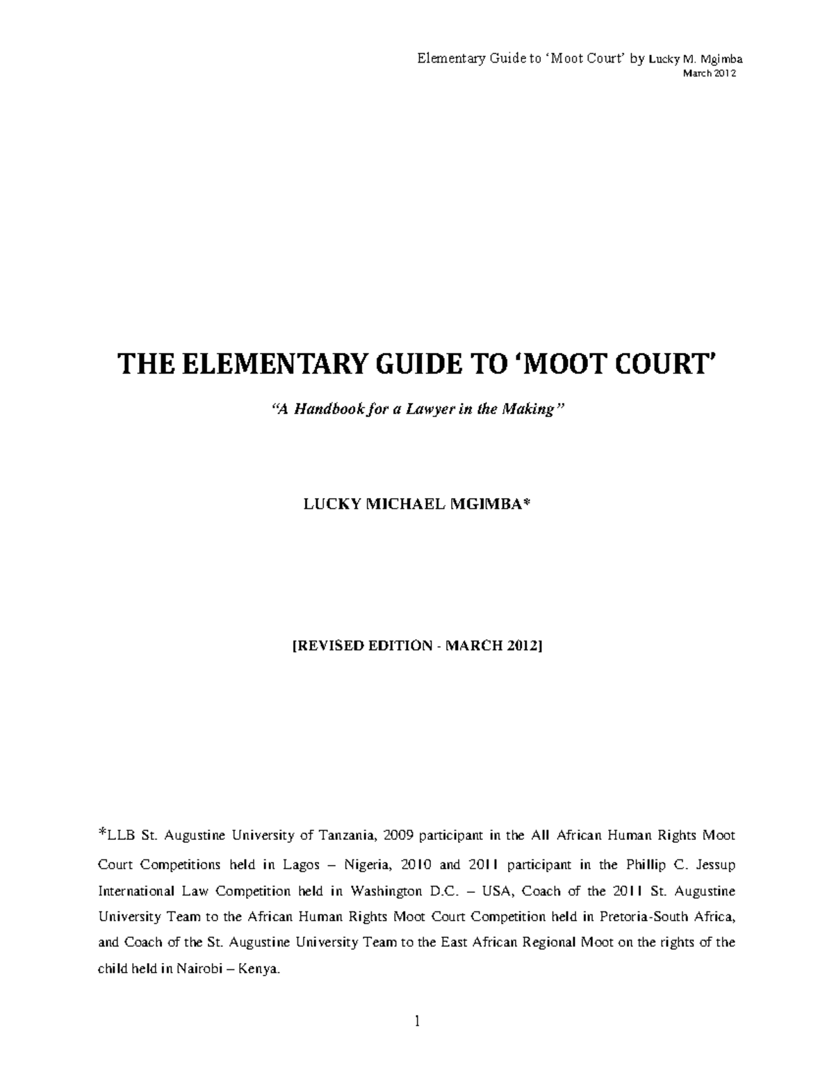 THE Elementary Guide TO MOOT Court - THE ELEMENTARY GUIDE TO 8MOOT COURT