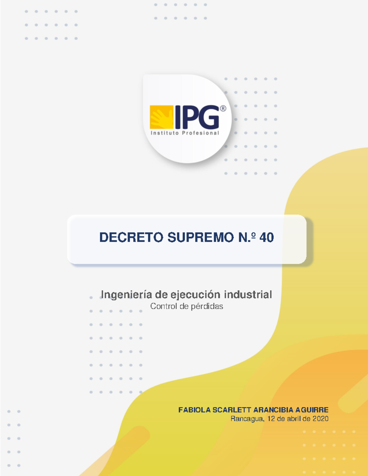 Resumen Decreto Supremo N.º 40 - Warning: TT: undefined function: 32 ...