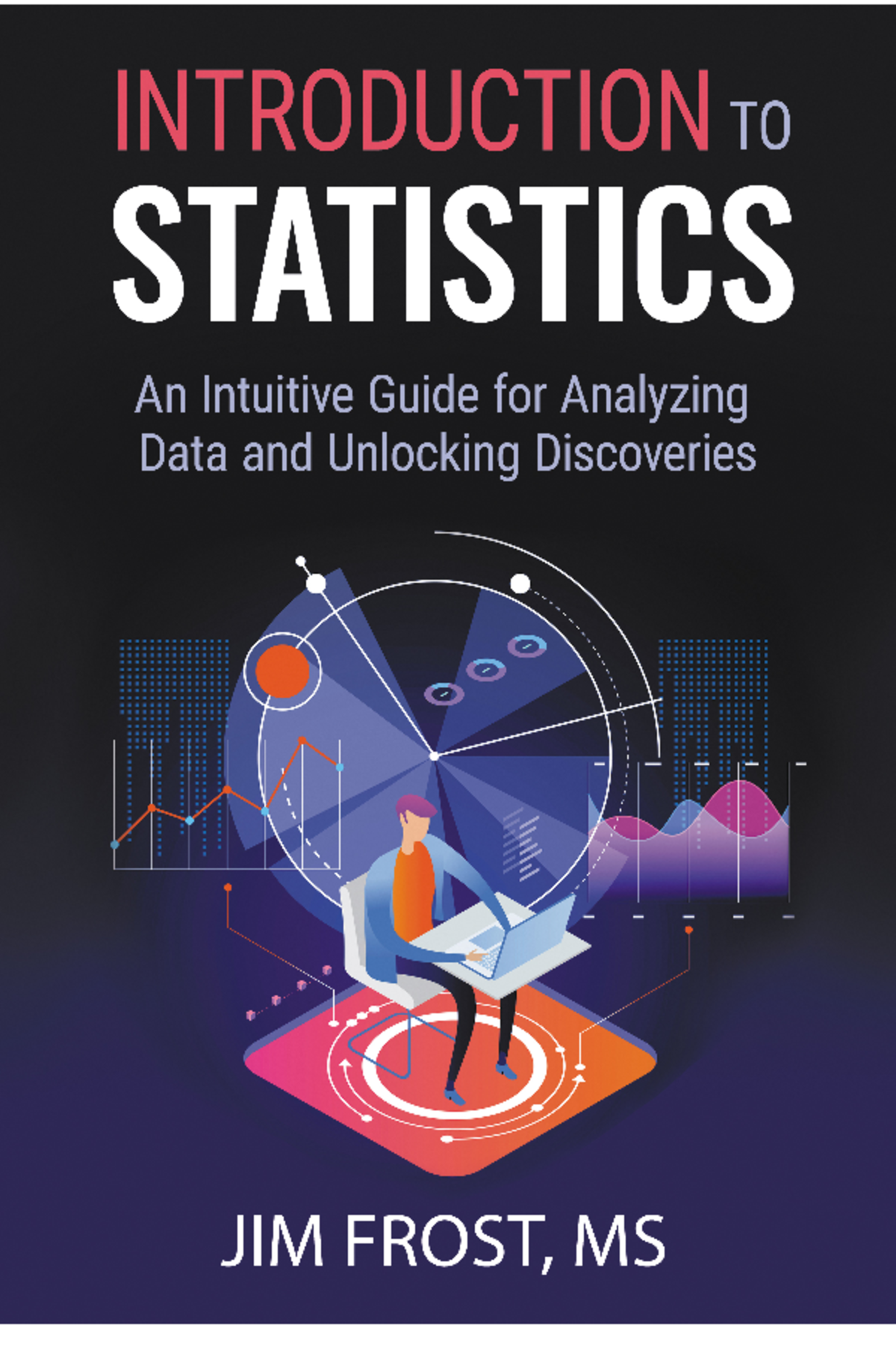 Statistics Intuitive Guide - Introduction To Statistics AN INTUITIVE ...