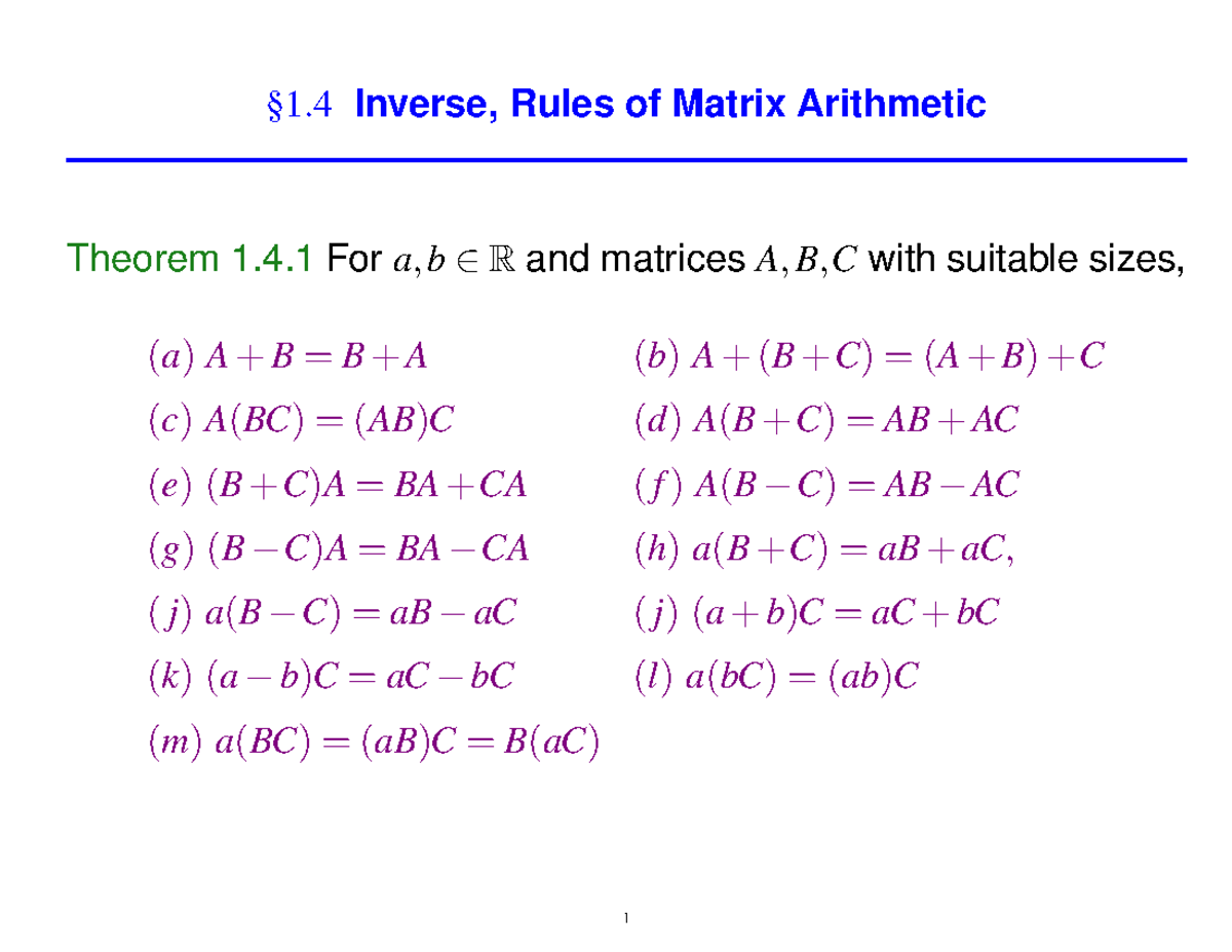 1 - lecture notes - §1. 4 Inverse, Rules of Matrix Arithmetic Theorem 1 ...