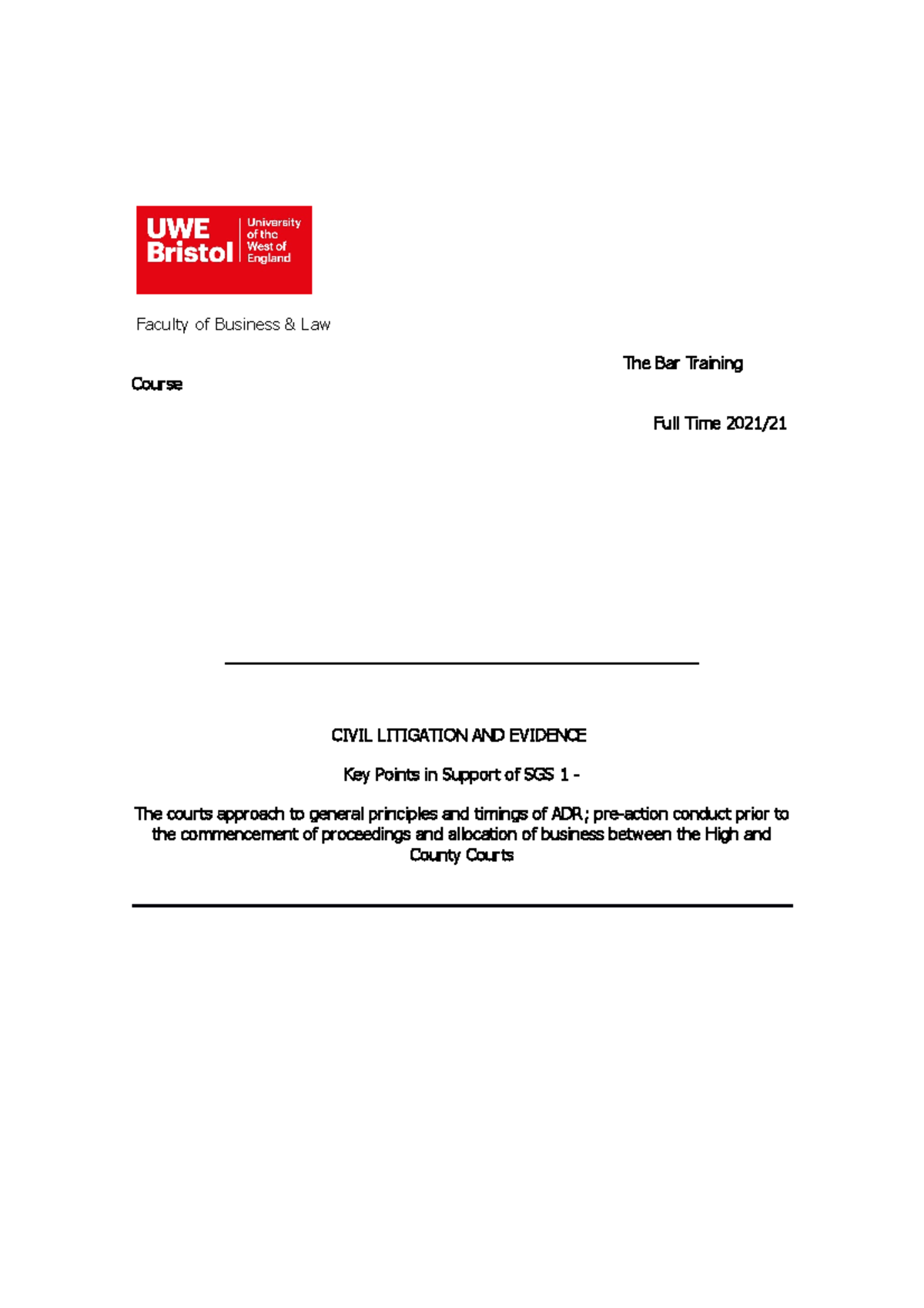 KEY Points FOR SGS 1 BTC 21 22 Faculty of Business & Law The Bar