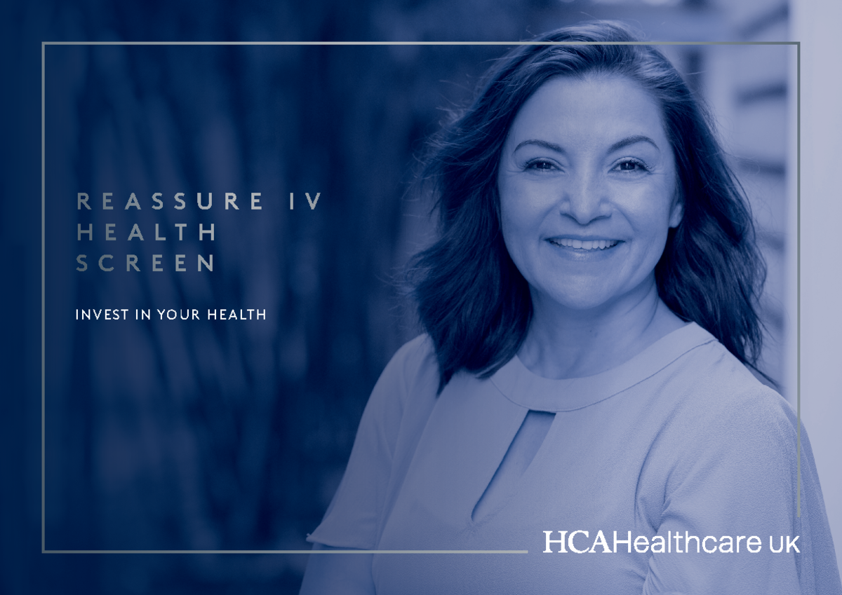 HCA UK Re Assure IV Health screening brochure PCSHR I N V E S